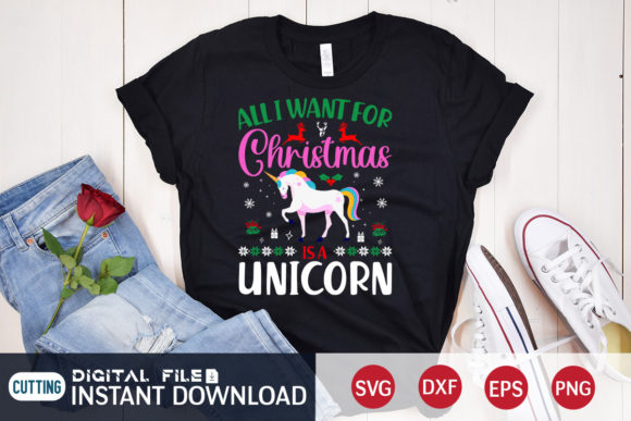 All I Want for Christmas is a Unicorn Graphics
