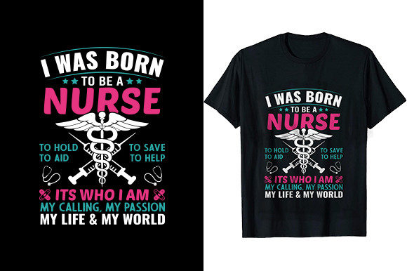 I Was Born to Be a Nurse: Graphics for T-Shirt Designs