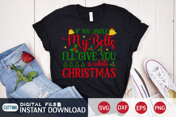 If You Jingle My Bell Christmas Svg: Graphics for T-Shirt Designs