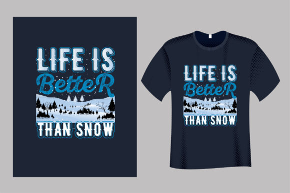 Life is Better Than Snow: Graphics & Print Templates