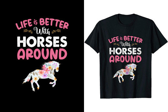 Life is Better with Horses Around Graphics