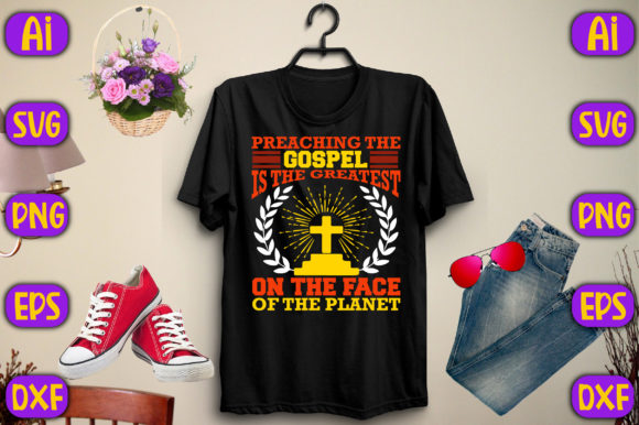 Preaching the Gospel Graphics for T-Shirt Designs