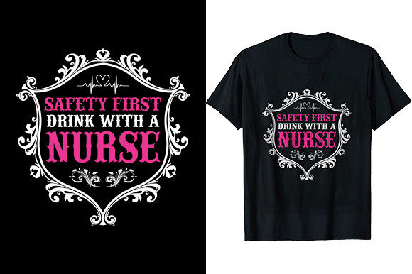 Safety First Drink with a Nurse Graphics for T-Shirt Designs