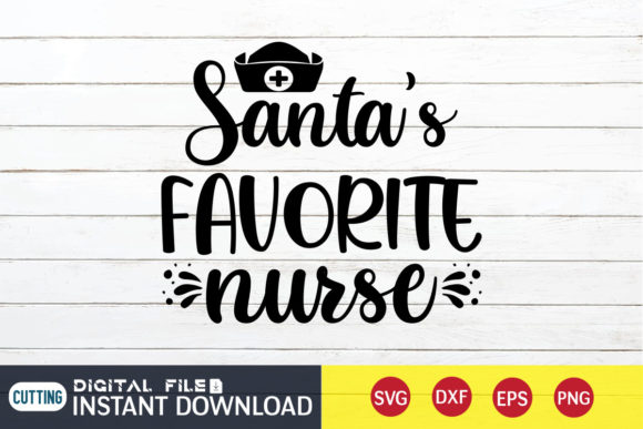 Santa's Favorite Nurse: Graphics for T-Shirt Designs