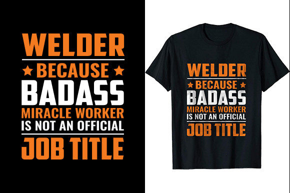 Welder Badass Miracle Worker Graphics for T-Shirt Designs