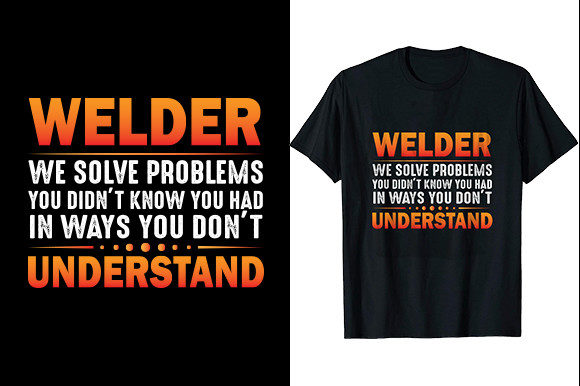 Welder We Solve Problems: Graphics for T-Shirt Designs